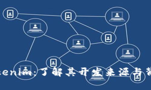 Tokenim：了解其开发来源与背景